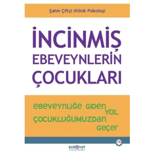 İncinmiş Ebeveynlerin Çocukları