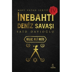 İnebahtı Deniz Savaşı-Kılıç Ali Reis