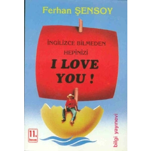 İngilizce Bilmeden Hepinizi I Love You