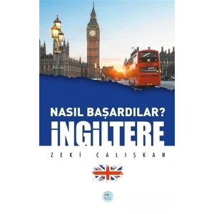 İngiltere - Nasıl Başardılar?