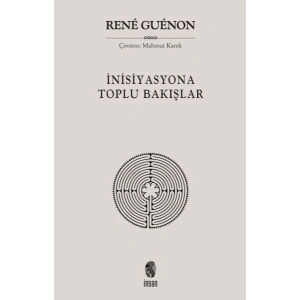 İnisiyasyona Toplu Bakışlar