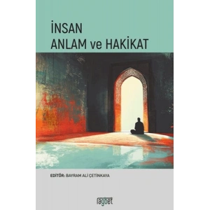 İnsan Anlam ve Hakikat