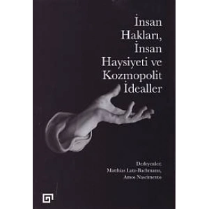 İnsan Hakları, İnsan Haysiyeti ve Kozmopolit idealler