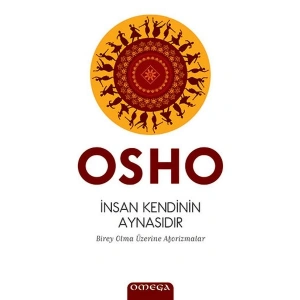 İnsan Kendinin Aynasıdır