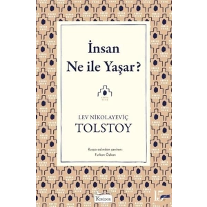 İnsan Ne ile Yaşar?