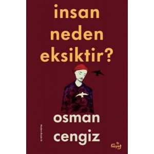 İnsan Neden Eksiktir?