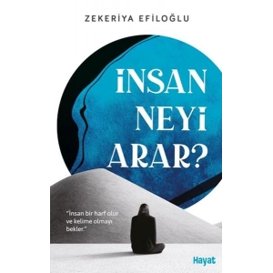 İnsan Neyi Arar