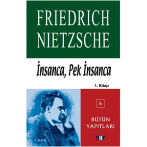 İnsanca, Pek İnsanca-Özgür Tinlerin Kitabı (1.Cilt)