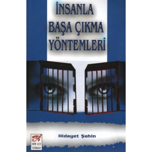 İnsanla Başa Çıkma Yöntemleri