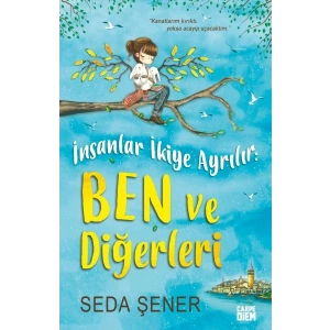 İnsanlar İkiye Ayrılır: Ben ve Diğerleri (Ciltli)