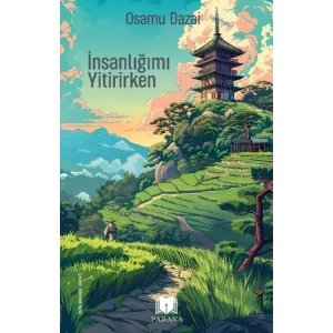 İnsanlığımı Yitirirken