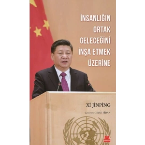 İnsanlığın Ortak Geleceğini İnşa Etmek Üzerine