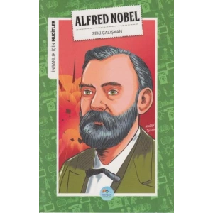 İnsanlık İçin Mucitler Alfred Nobel