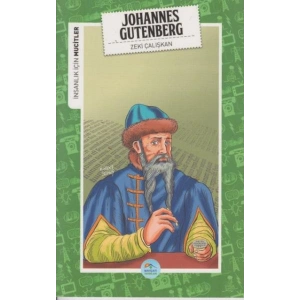 İnsanlık İçin Mucitler Johannes Gutenberg