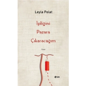 İpliğini Pazara Çıkaracağım