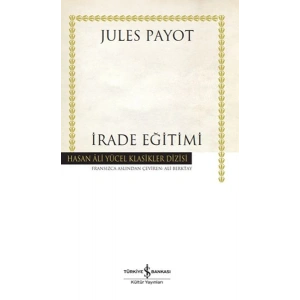 İrade Eğitimi - Hasan Ali Yücel Klasikleri (Ciltli)