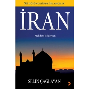 İran  Mehdiyi Beklerken