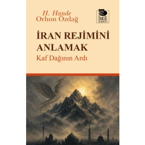 İran Rejimini Anlamak