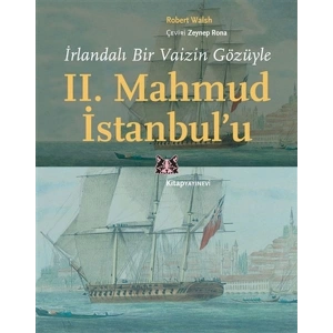 İrlandalı Bir Vaizin Gözüyle 2. Mahmud İstanbul’u