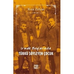 Irmak Boylarında Türkü Söyleyen Çocuk