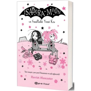 İsadora Moon ve Sınıftaki Yeni Kız