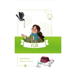 Işık Değerli Hikayeler Sabır