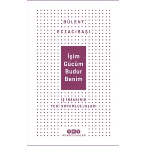 İşim Gücüm Budur Benim