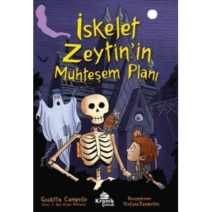 İskelet Zeytin’in Muhteşem Planı