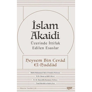 İslam Akaidi - Üzerinde İttifak Edilen Esaslar