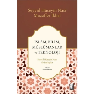 İslâm, Bilim, Müslümanlar ve Teknoloji