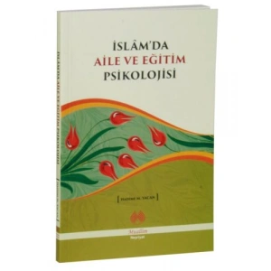 İslamda Aile ve Eğitim Psikolojisi