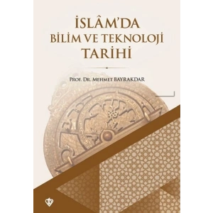 İslamda Bilim ve Teknoloji Tarihi