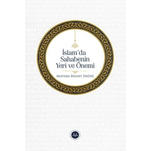 İslamda Sahabenin Yeri Ve Önemi