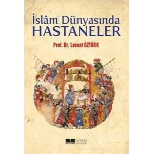 İslam Dünyasında Hastaneler