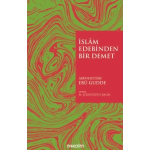 İslam Edebinden Bir Demet