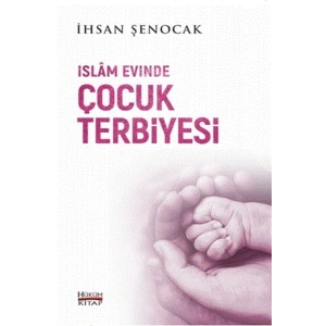İslam Evinde Çocuk Terbiyesi