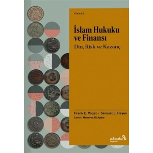 İslam Hukuku ve Finansı - Din, Risk Ve Kazanç