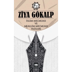 İslam Mecmuası ve Muallim Mecmuası Yazıları
