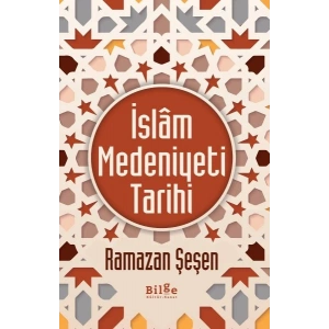 İslam Medeniyeti Tarihi