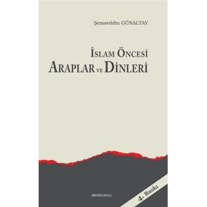 İslam Öncesi Araplar ve Dinleri