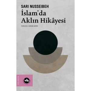 İslam’da Aklın Hikâyesi