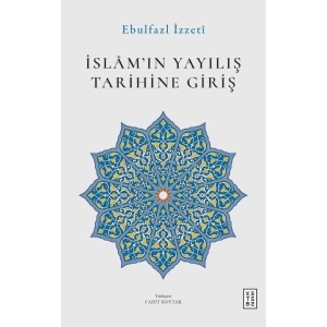 İslâm’ın Yayılış Tarihine Giriş