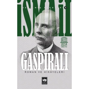 İsmail Gaspıralı Seçilmiş Eserleri 1 Roman ve Hikayeleri