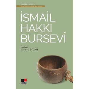 İsmail Hakkı Bursevi - Türk Tasavvuf Edebiyatından Seçmeler 8