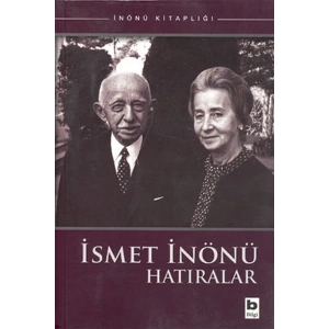 İsmet İnönü Hatıralar