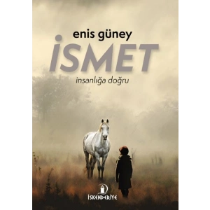 İsmet – İnsanlığa Doğru