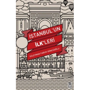 İstanbulun İlkleri