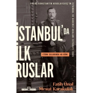 İstanbulda İlk Ruslar - Türk Sularında 46 Gün