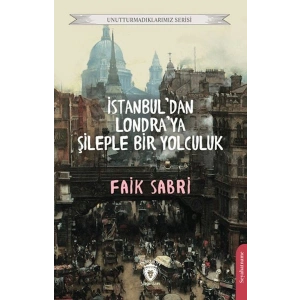 İstanbuldan Londraya Şileple Bir Yolculuk