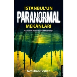 İstanbul’un Paranormal Mekanları